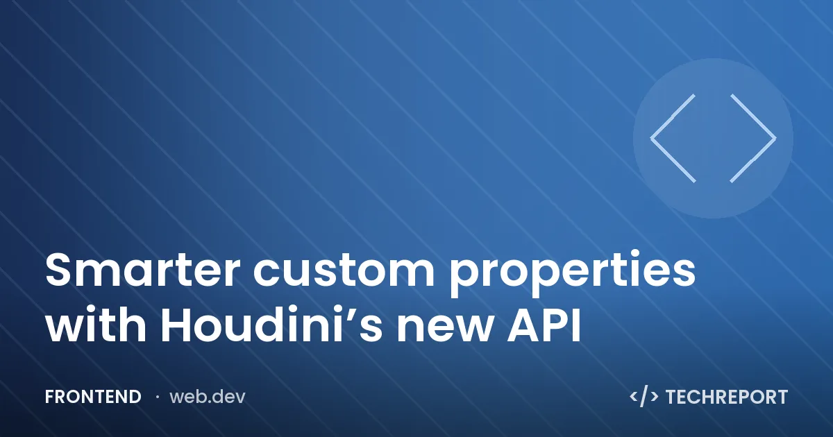 Smarter custom properties with Houdini’s new API