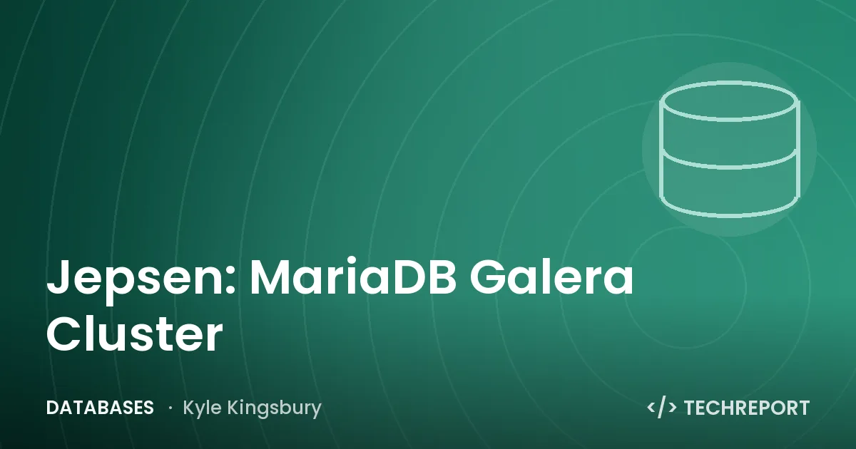 Jepsen: MariaDB Galera Cluster