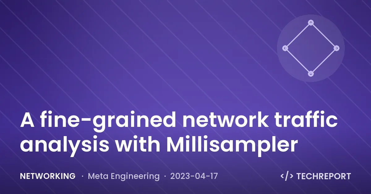 Networking — A fine-grained network traffic analysis with Millisampler