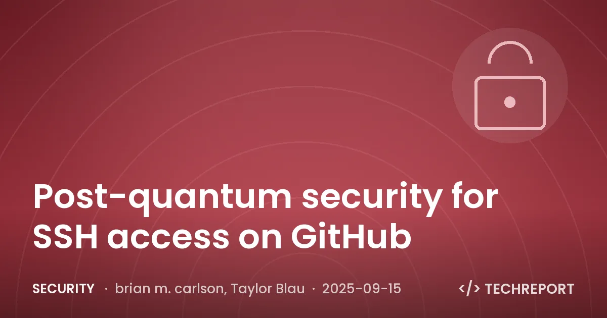 Security — Post-quantum security for SSH access on GitHub
