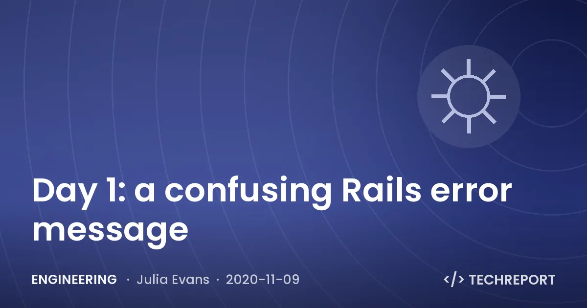 Day 1: a confusing Rails error message