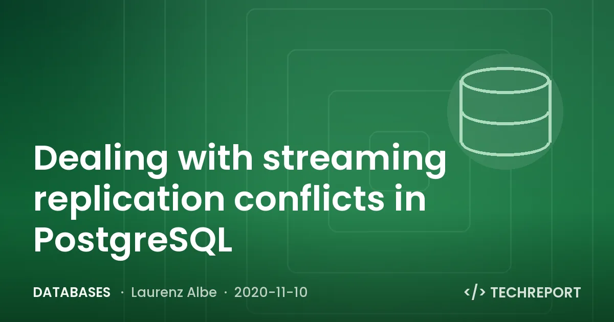 Dealing with streaming replication conflicts in PostgreSQL