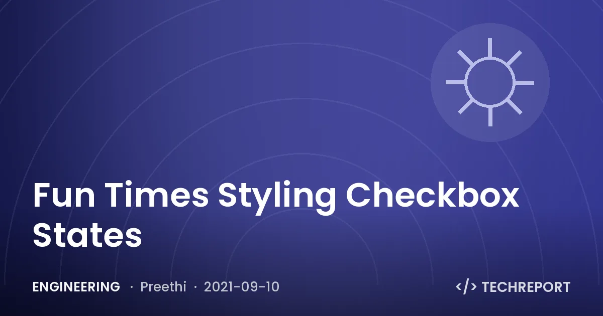 Engineering — Fun Times Styling Checkbox States