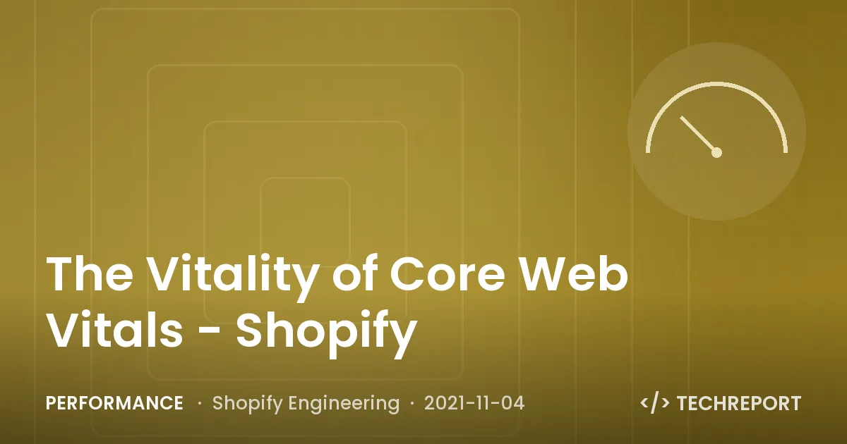 The Vitality of Core Web Vitals - Shopify