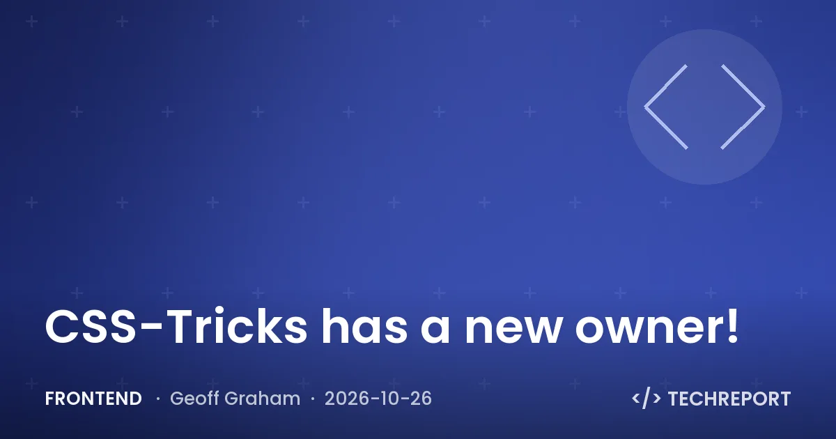 CSS-Tricks has a new owner!
