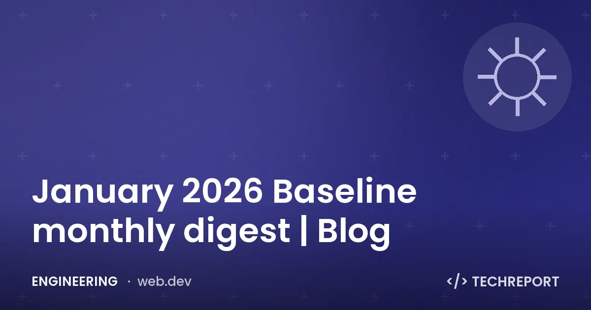 January 2026 Baseline monthly digest | Blog