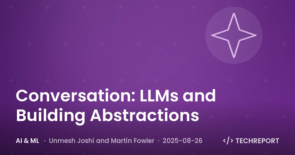 AI & ML — Conversation: LLMs and Building Abstractions