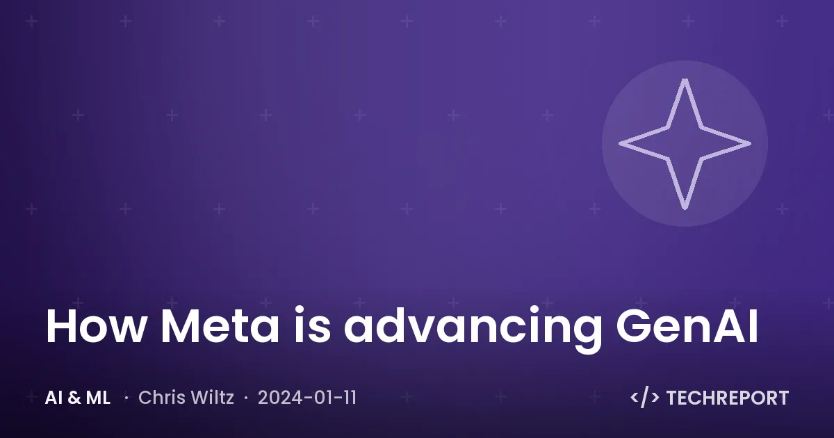 AI & ML — How Meta is advancing GenAI