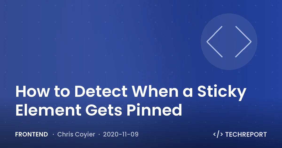 How to Detect When a Sticky Element Gets Pinned