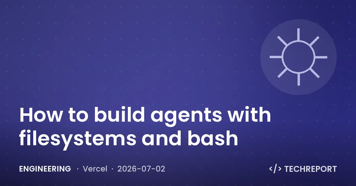 Engineering — How to build agents with filesystems and bash