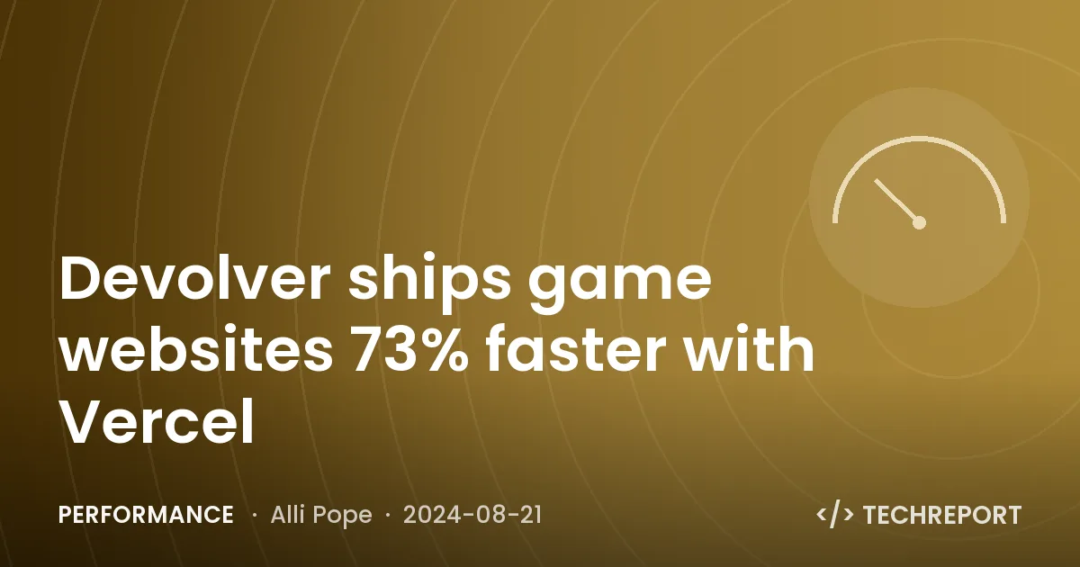 Performance — Devolver ships game websites 73% faster with Vercel