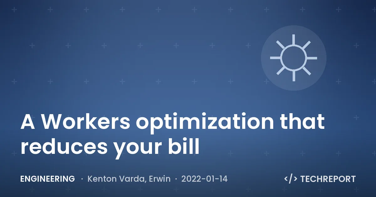 Engineering — A Workers optimization that reduces your bill