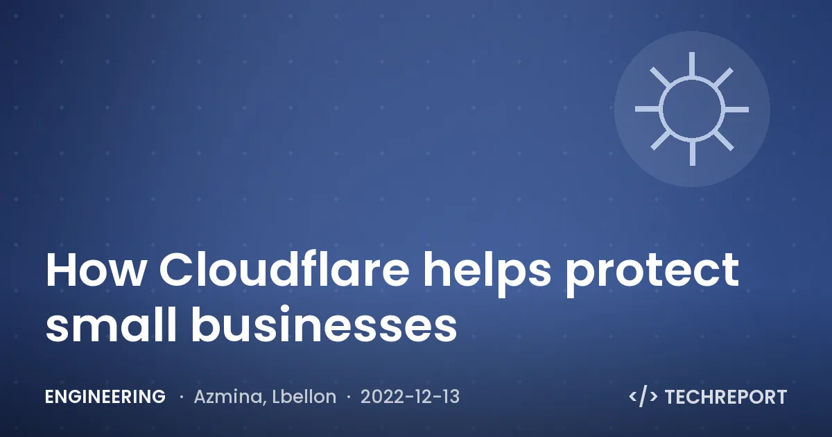 Engineering — How Cloudflare helps protect small businesses