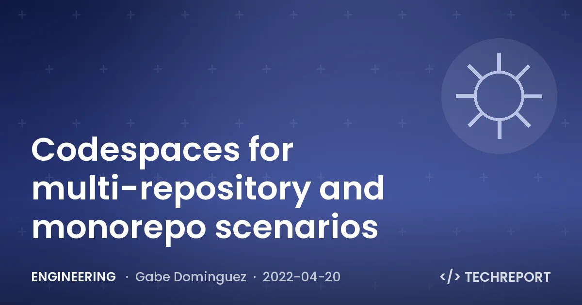 Codespaces for multi-repository and monorepo scenarios