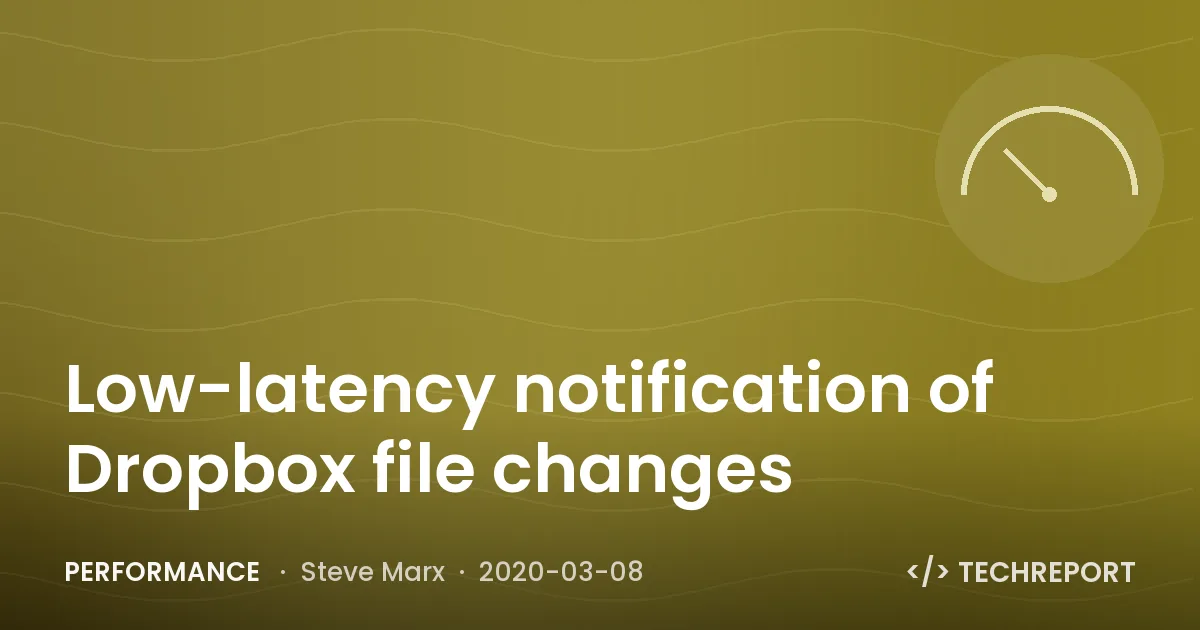 Low-latency notification of Dropbox file changes