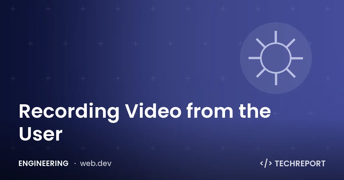 Recording Video from the User