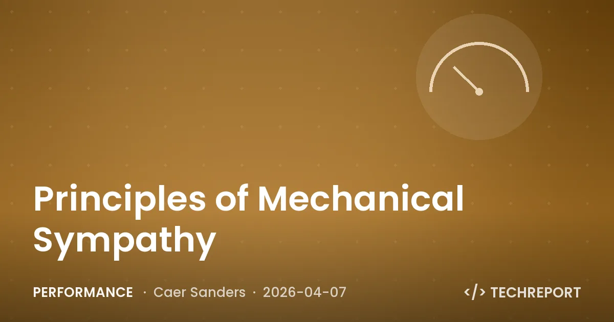 Performance — Principles of Mechanical Sympathy