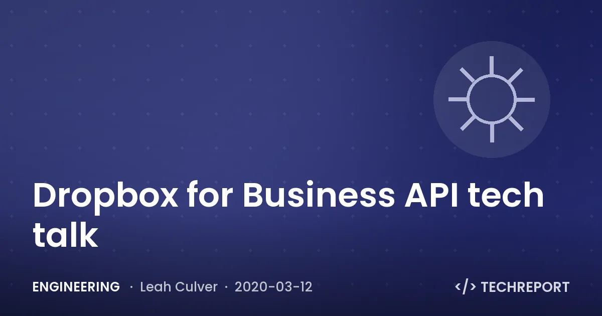 Engineering — Dropbox for Business API tech talk