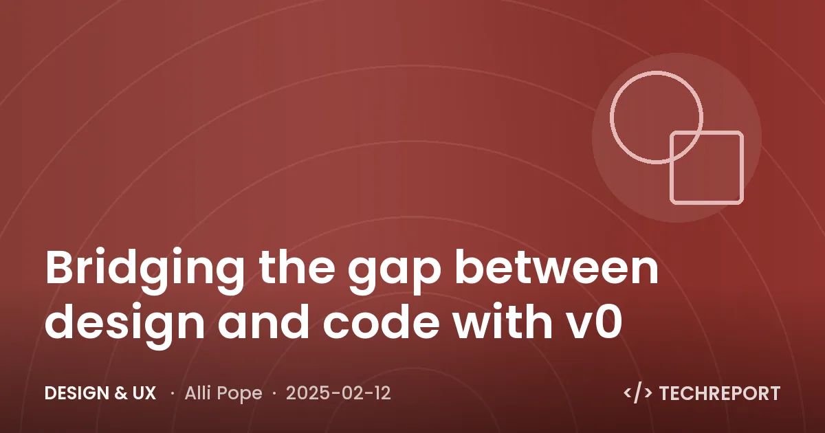 Bridging the gap between design and code with v0