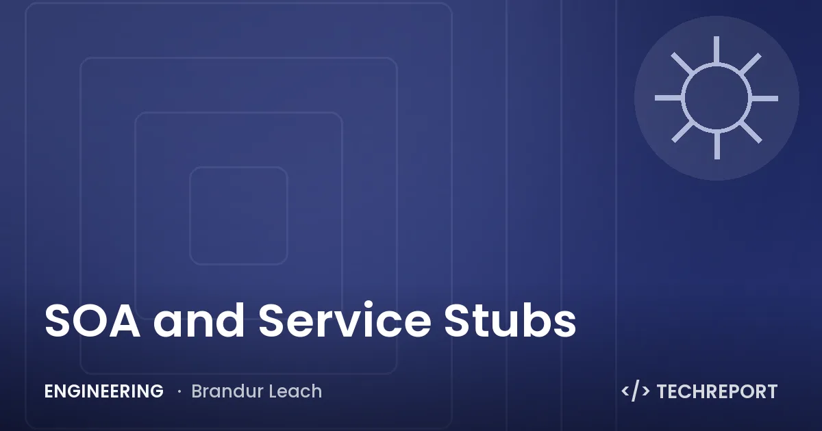 SOA and Service Stubs