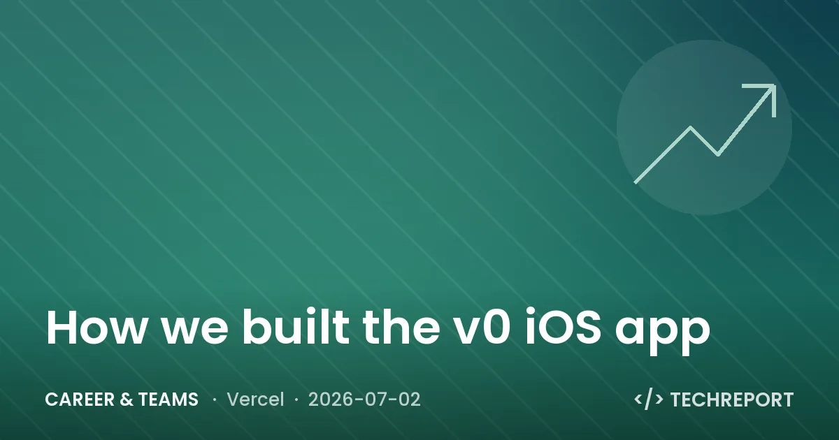 Career & Teams — How we built the v0 iOS app