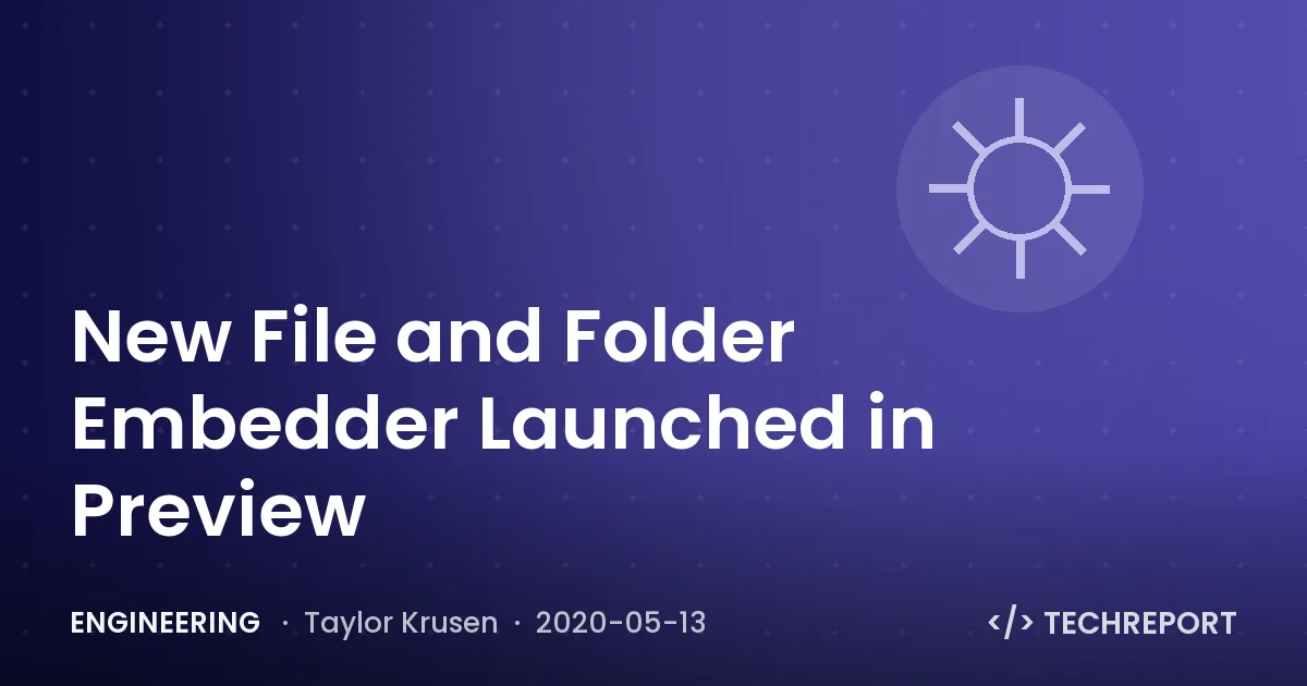 Engineering — New File and Folder Embedder Launched in Preview