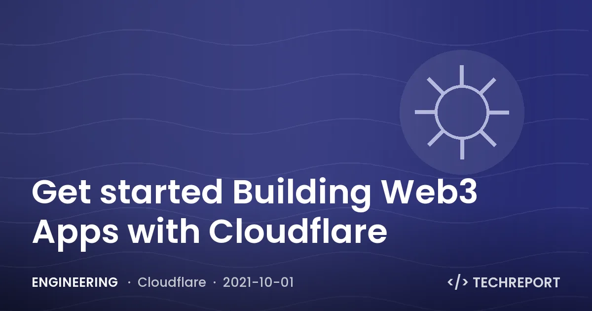 Get started Building Web3 Apps with Cloudflare