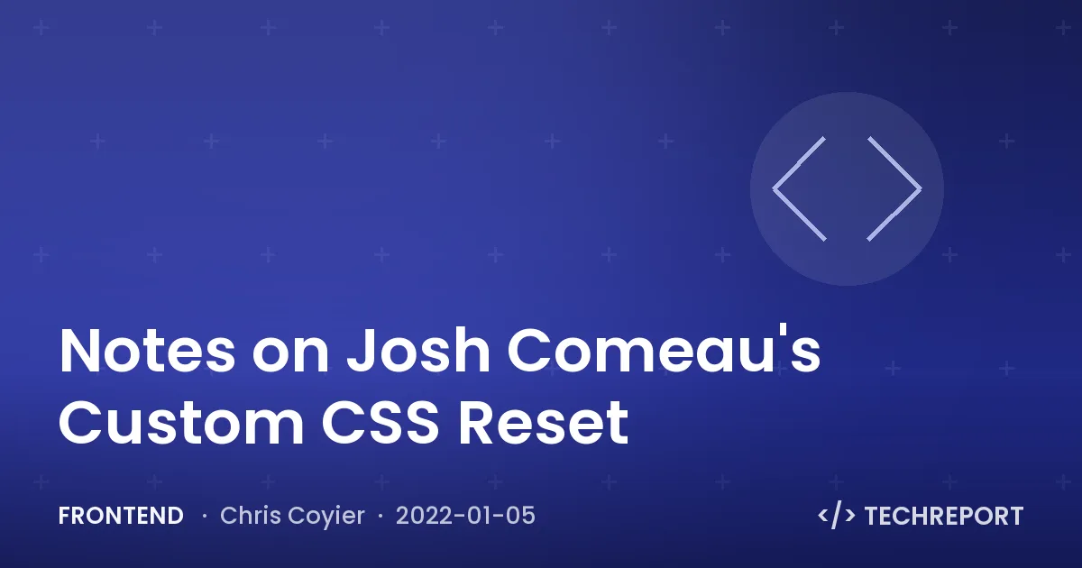 Notes on Josh Comeau's Custom CSS Reset