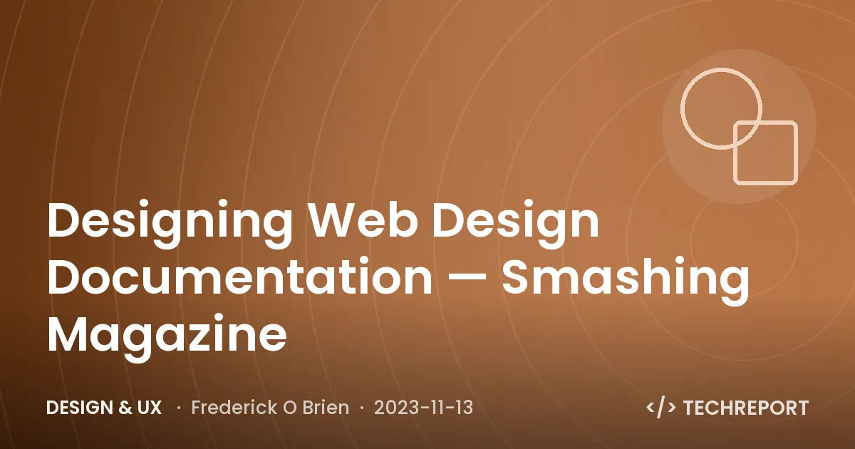 Design & UX — Designing Web Design Documentation — Smashing Magazine