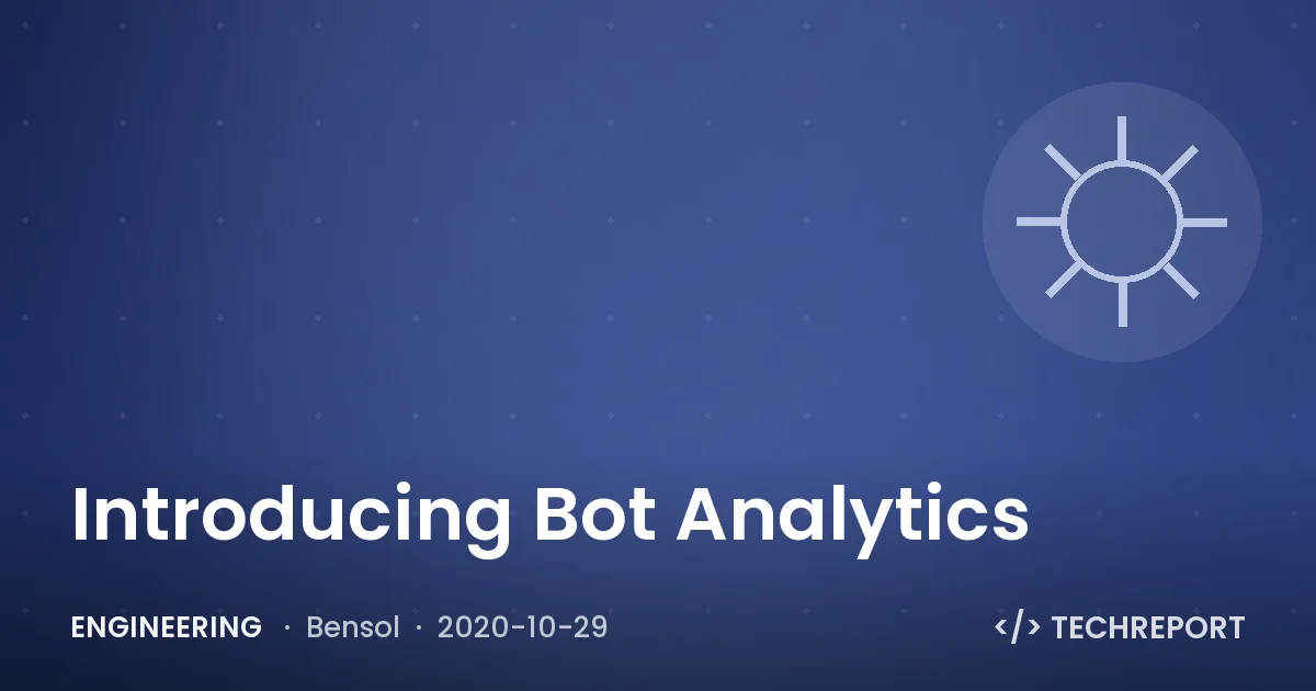 Introducing Bot Analytics