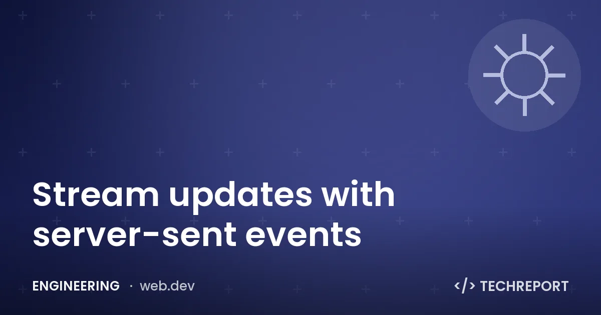 Engineering — Stream updates with server-sent events