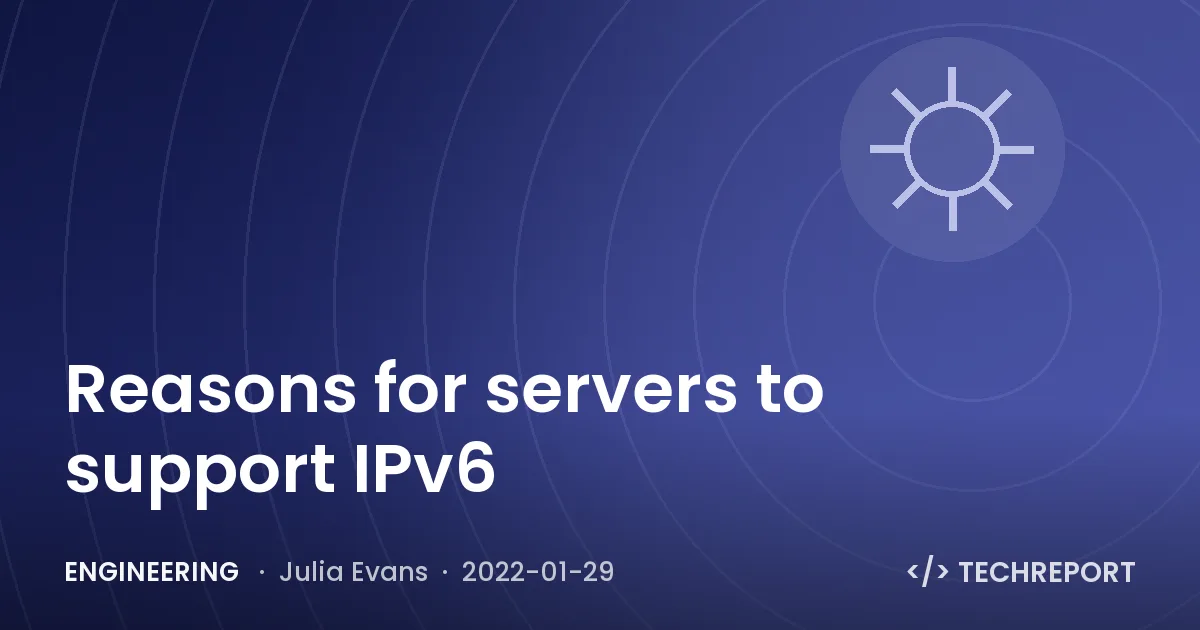 Engineering — Reasons for servers to support IPv6