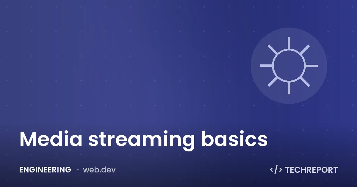 Media streaming basics