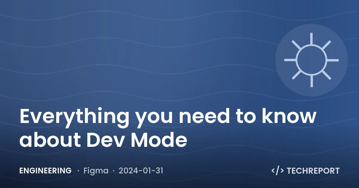 Everything you need to know about Dev Mode