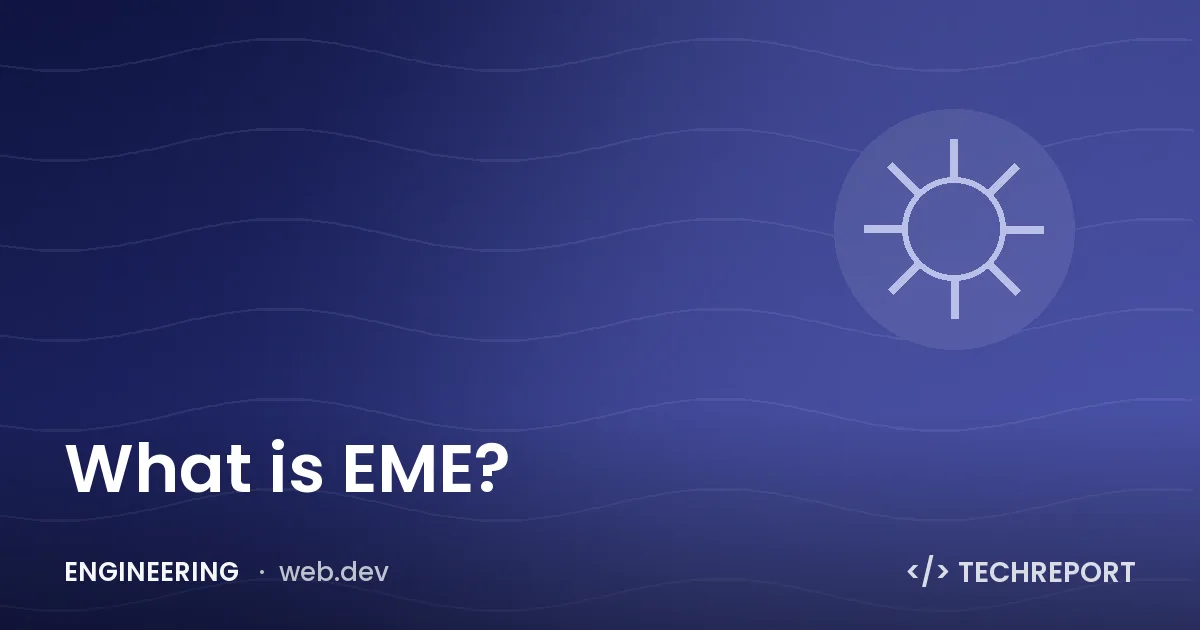 What is EME?