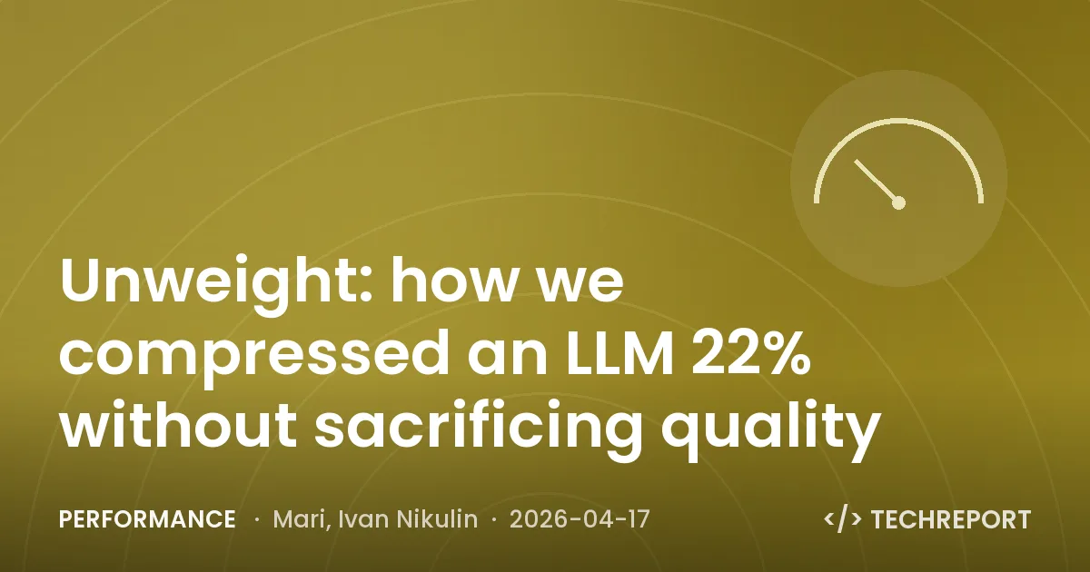 Performance — Unweight: how we compressed an LLM 22% without sacrificing quality
