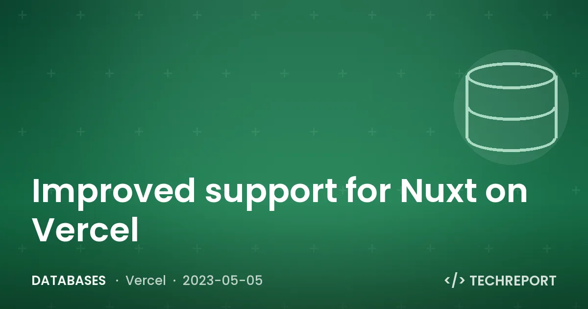 Databases — Improved support for Nuxt on Vercel