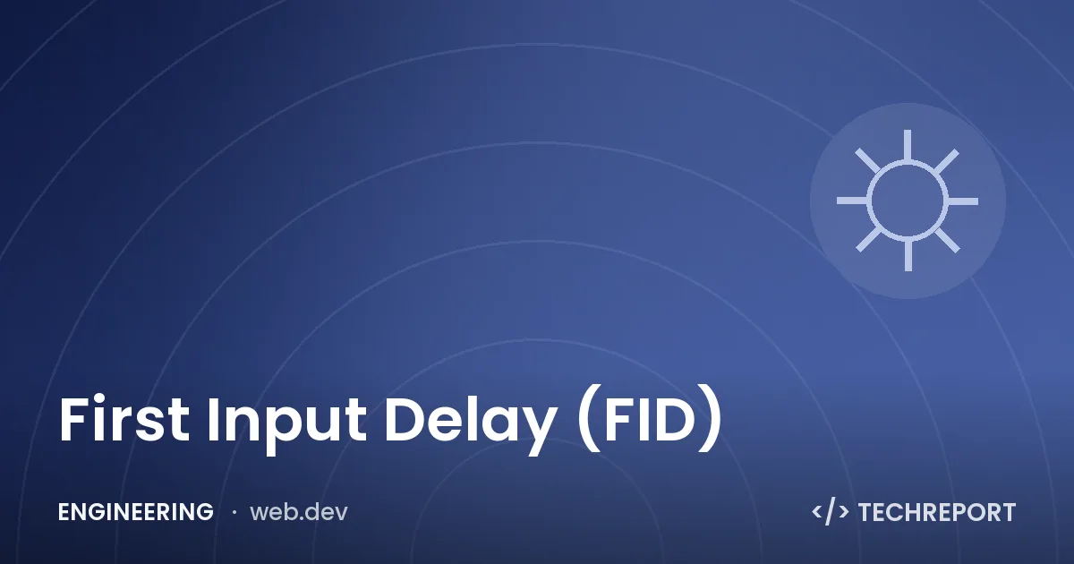 First Input Delay (FID)