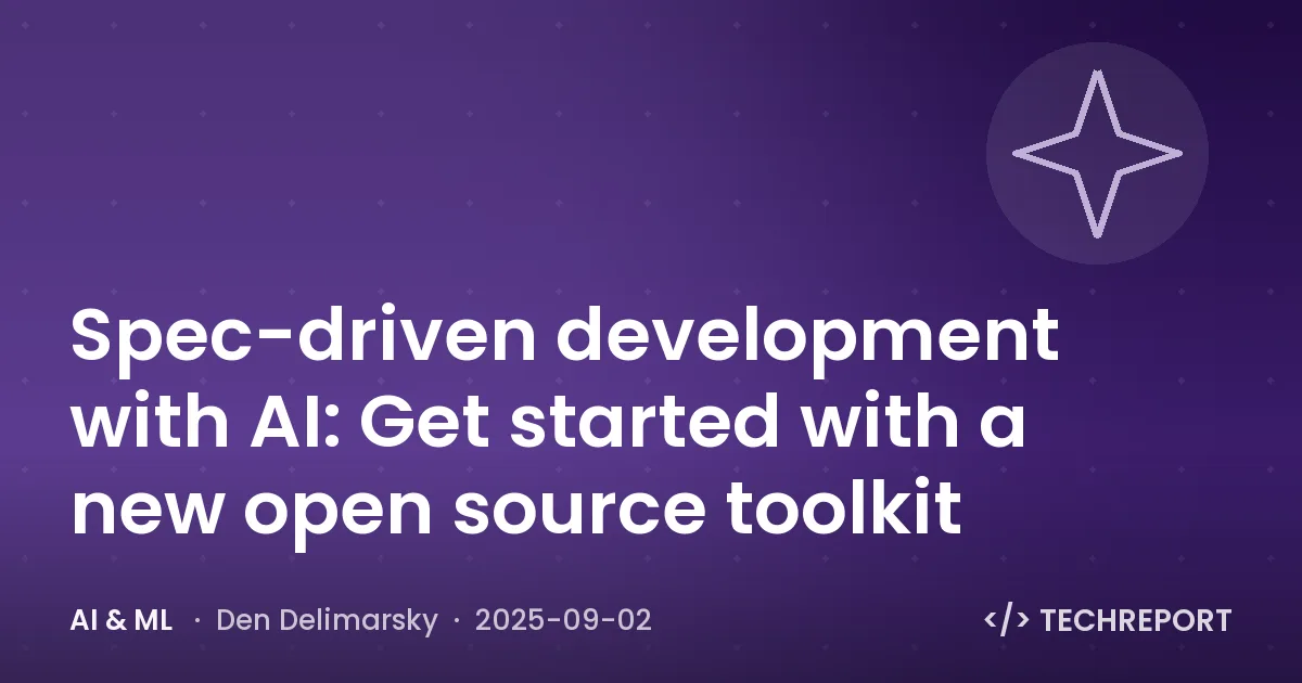 AI & ML — Spec-driven development with AI: Get started with a new open source toolkit