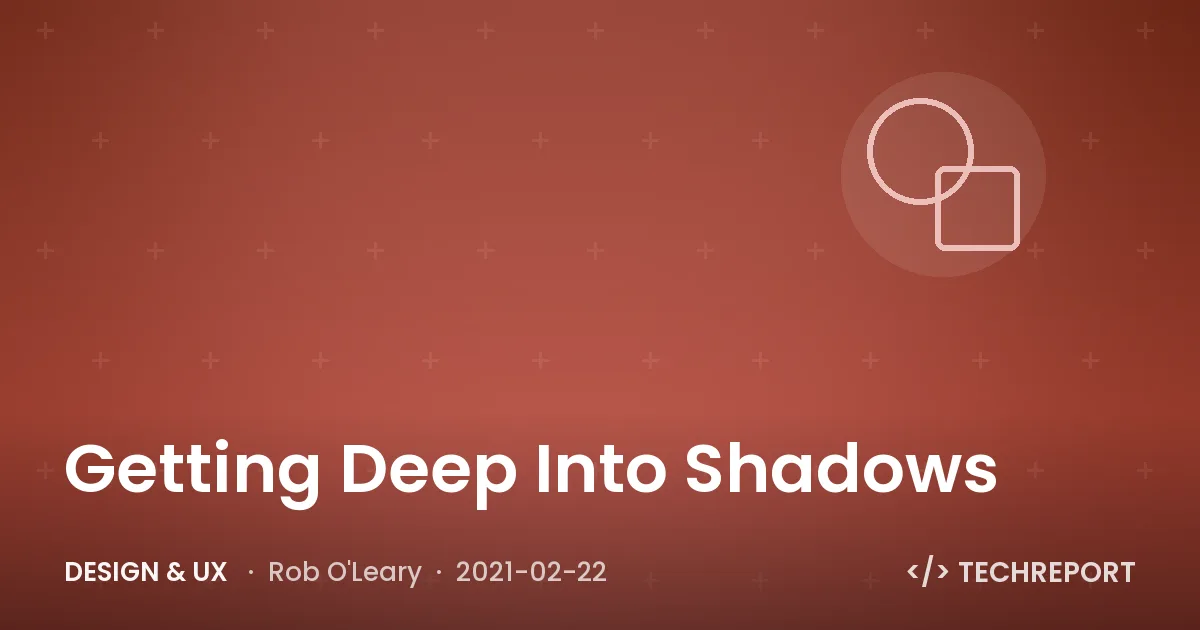 Getting Deep Into Shadows