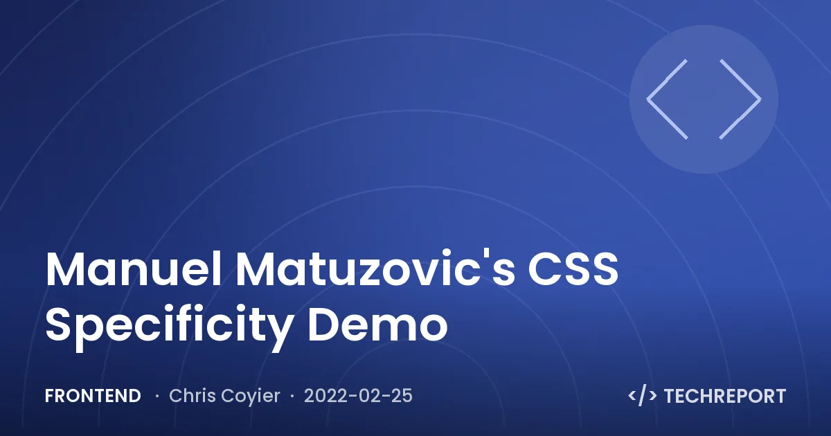Manuel Matuzovic's CSS Specificity Demo