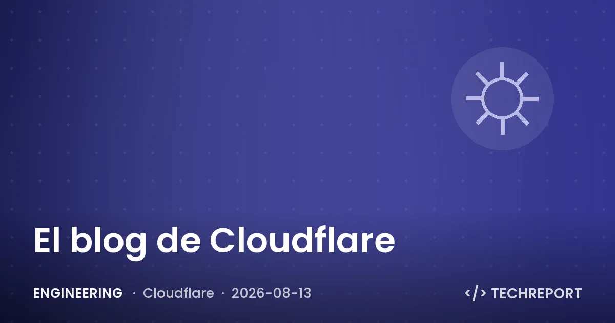 Engineering — El blog de Cloudflare