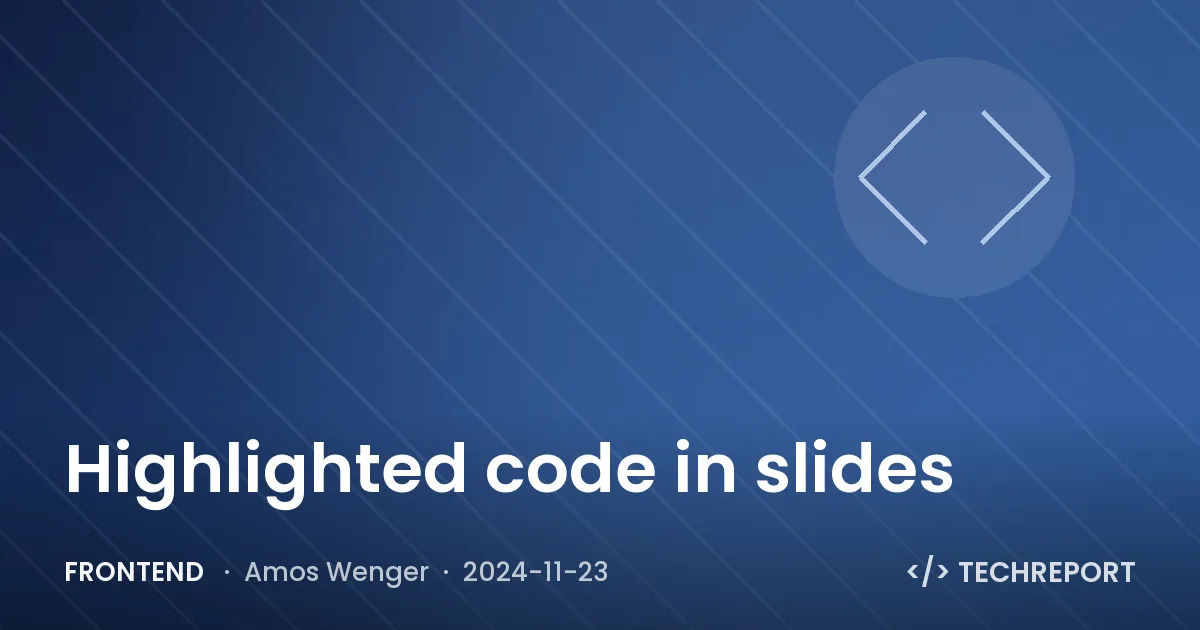 Frontend — Highlighted code in slides