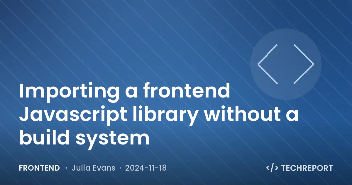 Frontend — Importing a frontend Javascript library without a build system