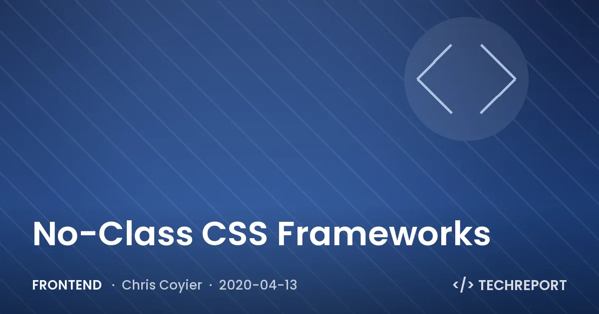 No-Class CSS Frameworks