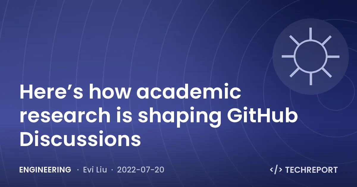 Engineering — Here’s how academic research is shaping GitHub Discussions