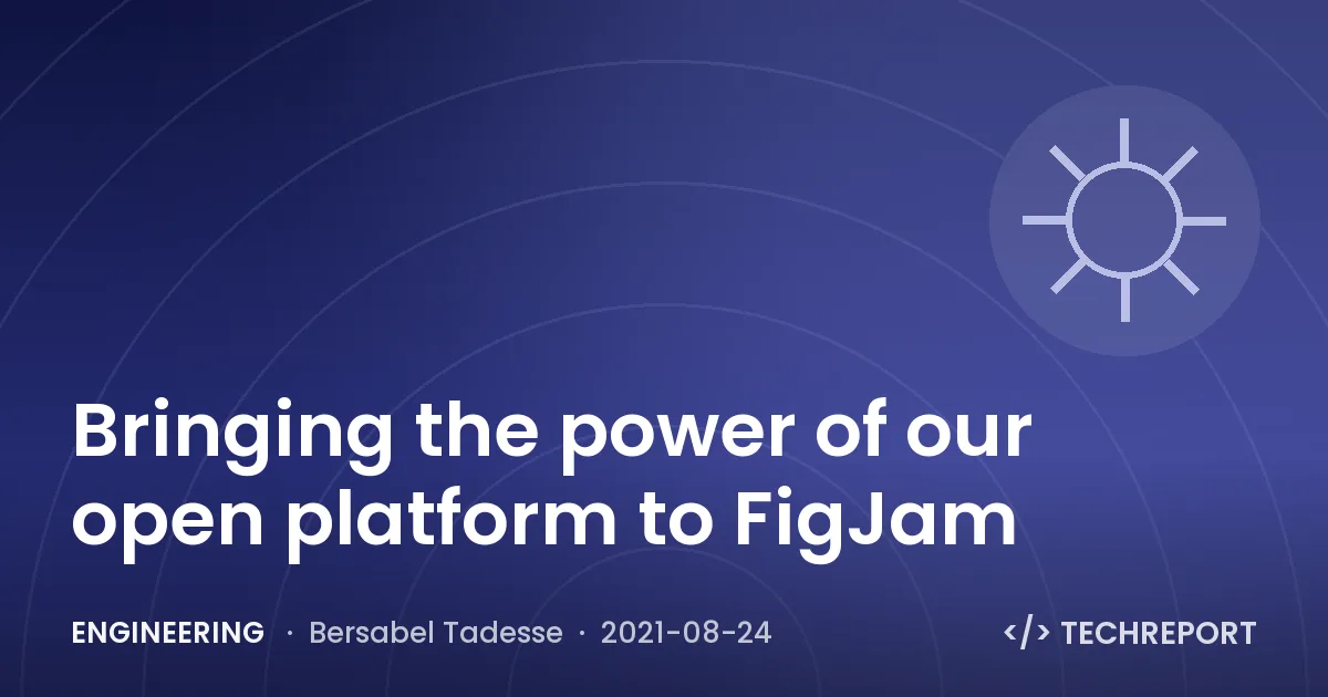 Bringing the power of our open platform to FigJam