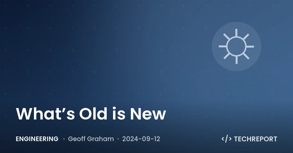 What’s Old is New