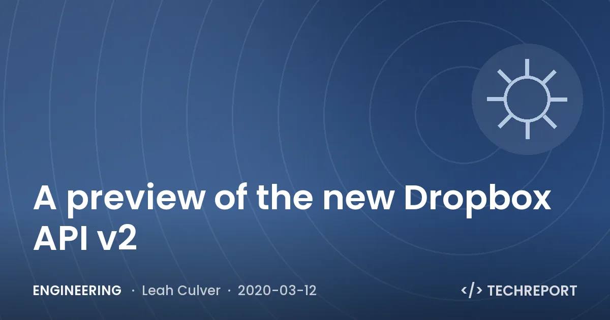 Engineering — A preview of the new Dropbox API v2