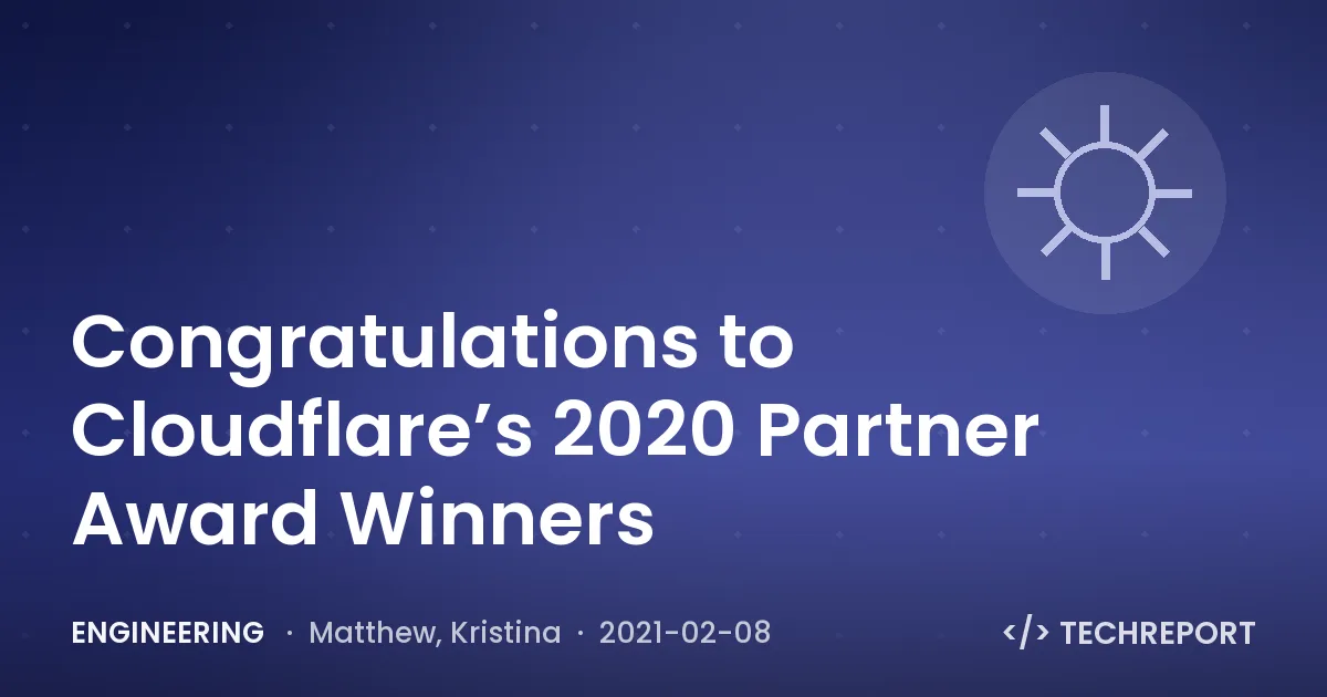 Congratulations to Cloudflare’s 2020 Partner Award Winners
